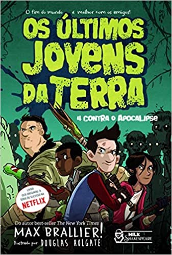 Livro Ultimos Jovens da Terra, Os: 4 contra o Apocalipse - Vol. 1 - Brallier
