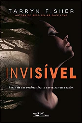 Livro Invisivel: para Sair das Sombras, Basta Encontrar Uma Razao. - Fisher