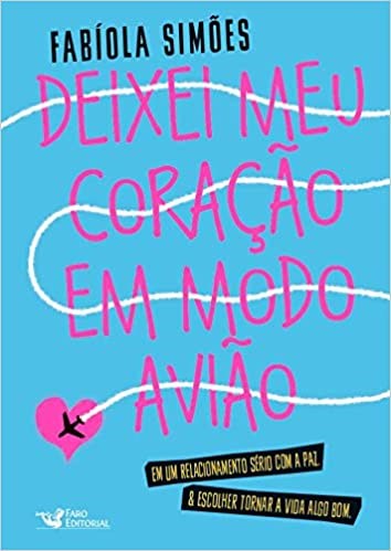 Livro Deixei Meu Coracao em Modo Aviao - Simoes