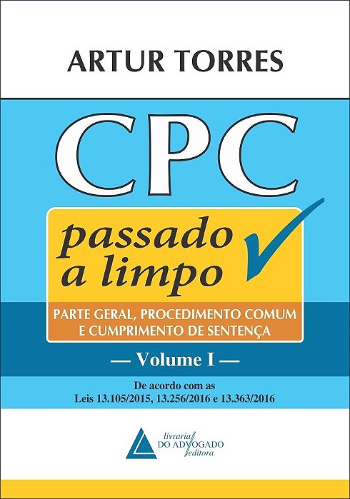 Livro Cpc Passado a Limpo: Parte Geral, Procedimento Comum e Cumprimento de Sente - Torres