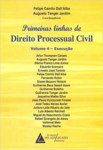 Livro Primeiras Linhas de Direito Processual Civil Vol. 4   Execucao - Jardim (cooeds.)