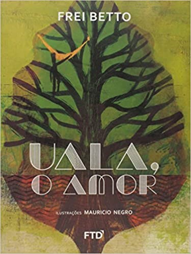 Livro Uala, o Amor - Betto - FTD