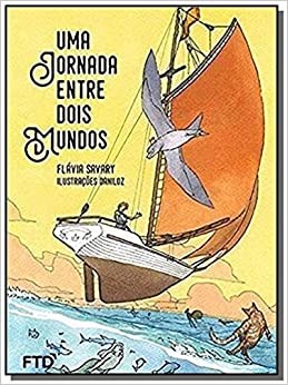 Livro Uma Jornada entre Dois Mundos Flávia Savary