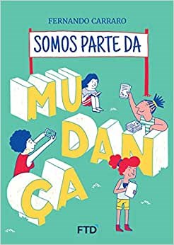 Livro Somos Parte da Mudanca - Carraro