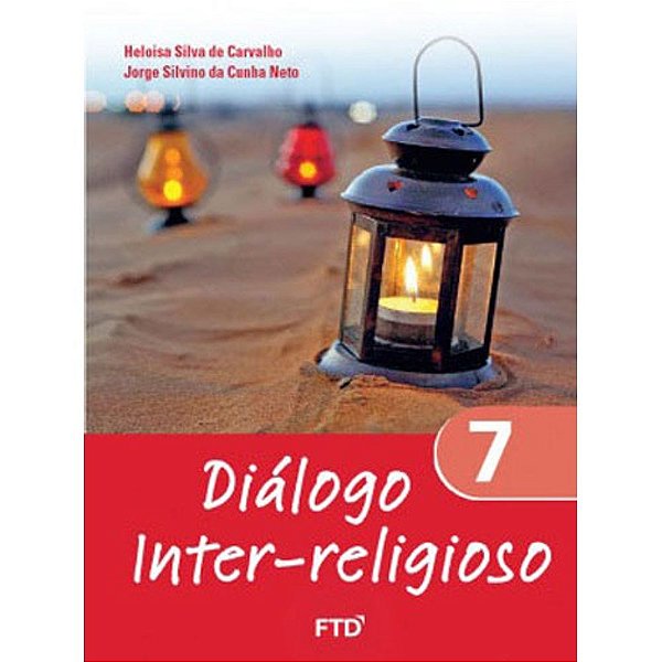 Livro Dialogo Inter-religioso 7 ano - Carvalho/cunha Neto