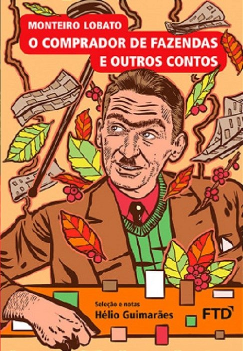 Livro Comprador de Fazendas e Outros Contos - Monteiro Lobato - FTD