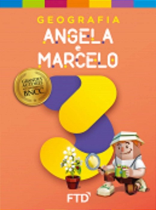 Livro Grandes Autores - Geografia - Angela e Marcelo - 3 ano - Moraes / Rama