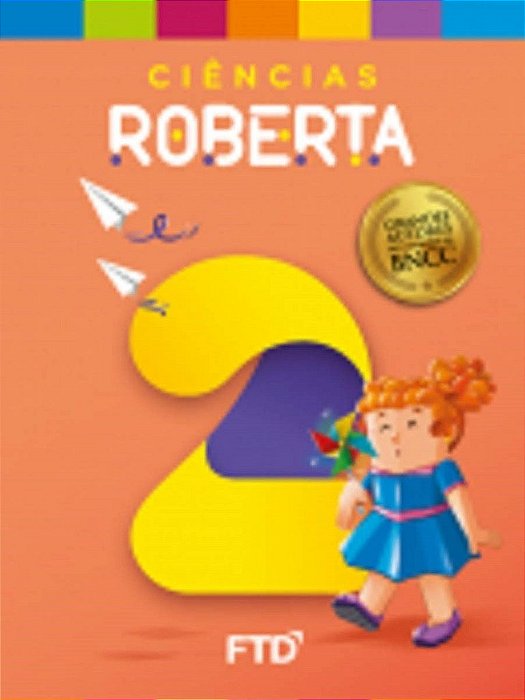 Livro Grandes Autores Ciências - Roberta - 2 ano - FTD