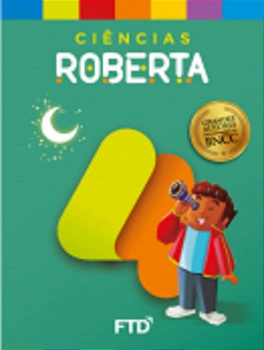 Livro Grandes Autores Ciências - Roberta - 4 ano - FTD