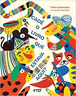 Cadê o Livro Que Estava Aqui - Guimarães - FTD