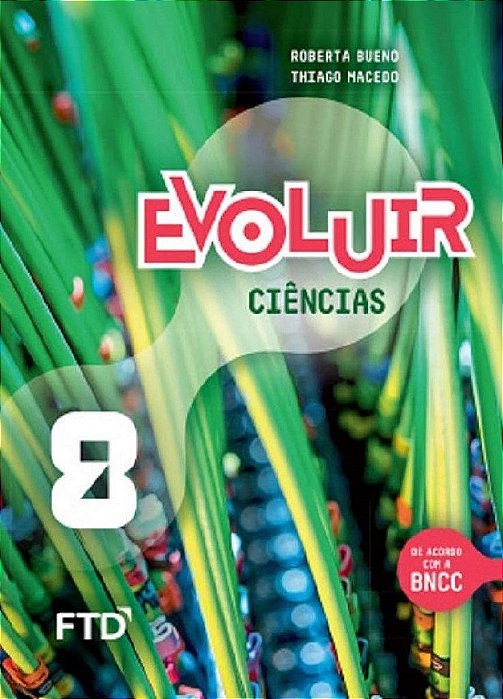 Livro Evoluir Ciências 8º Ano - Macedo - FTD