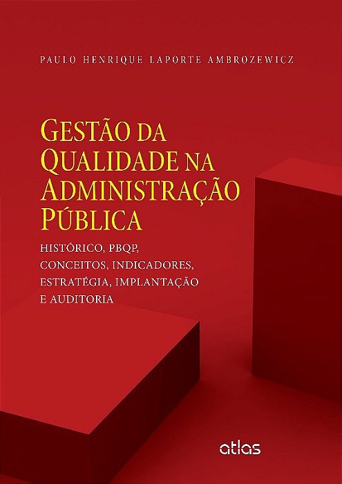 Livro Gestao da Qualidade Na Administracao Publica - Historico, Pbqp, Conceitos, - Ambrozewicz