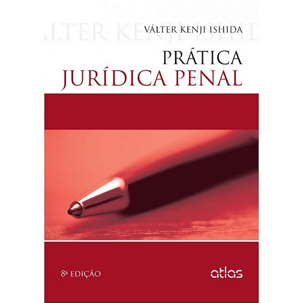 Livro Pratica Juridica Penal - Ishida