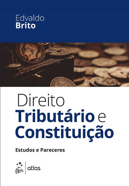 Livro Direito Tributario e Constituicao - Estudos e Pareceres - Brito