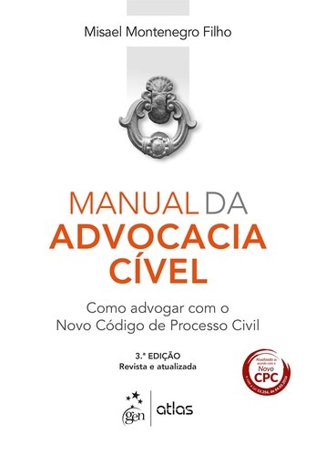 Livro Manual da Advocacia Civel - Montenegro Filho