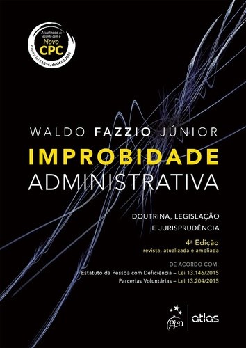 Livro Improbidade Administrativa - Fazzio Junior