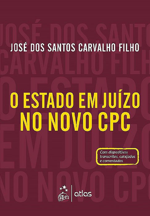 Livro Estado em Juizo No Novo Cpc, O - Carvalho Filho