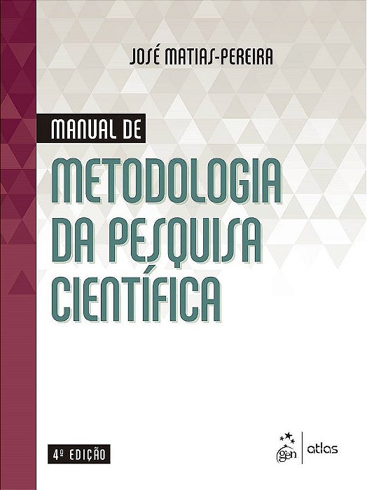 Livro Manual de Metodologia da Pesquisa CientÍfica - Matias-pereira - aTLAS