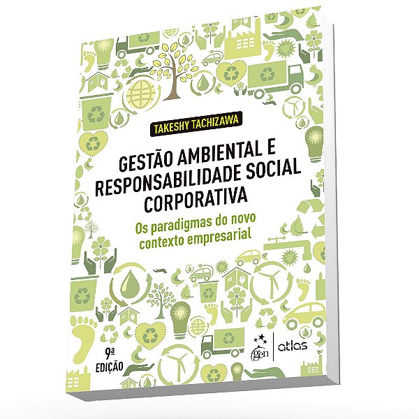 Livro Gestao Ambiental e Responsabilidade Social Corporativa - os Paradigmas do N - Tachizawa