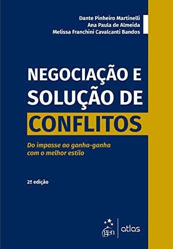 Livro Negociação e Solução de Conflitos - Martinelli - Atlas