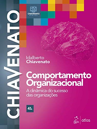 Livro Comportamento Organizacional: a Dinamica do Sucesso das Organizacoes - Chiavenato