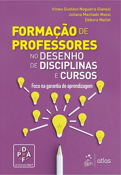 Livro Formacao de Professores: No Desenho de Disciplinas e Cursos - Gianesi/massi/mallet