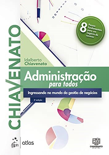 Livro Administração para Todos: Ingressando No Mundo da Gestão de Negócios Chiavenato