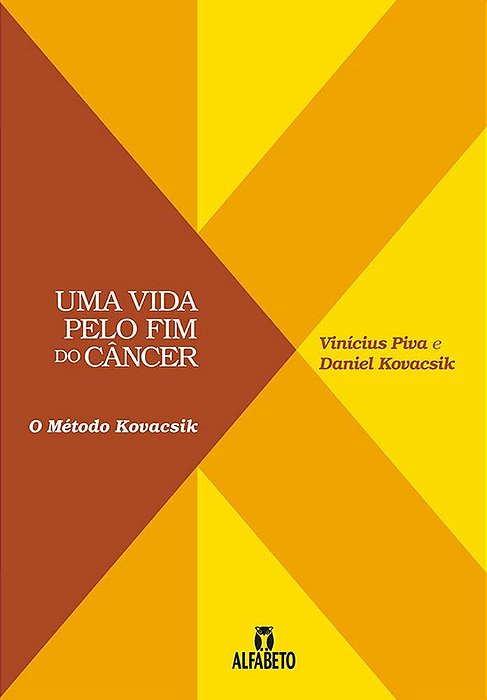 Livro Vida Pelo Fim do Cancer-met Kovacsik, Uma - Kovacsik/piva