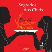 Livro Segredos dos Chefs: Brasil Sabor Brasilia 2007