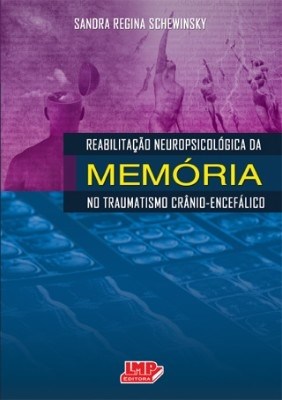 Livro Reabilitação Neuropsicológica da Memória no Traumatismo Crânio-Encefálico