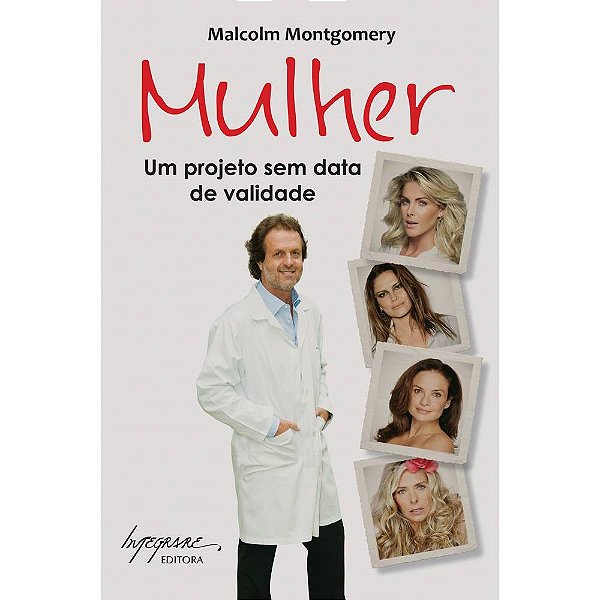Livro Mulher - Um Projeto sem Data de Validade - Montgomery
