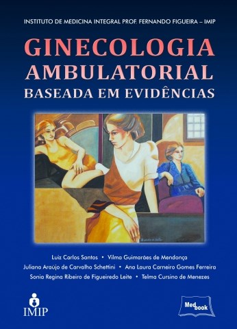 Livro Ginecologia Ambulatorial Baseada em Evidencias - Santos/mendonca/sche