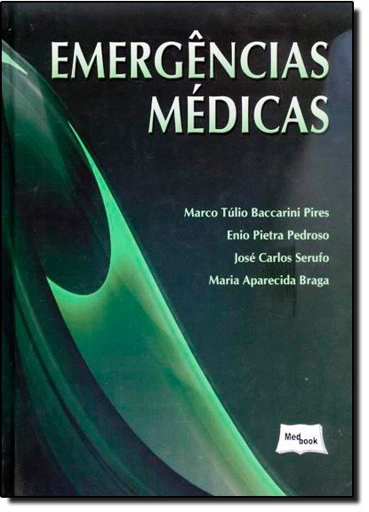 Livro Emergencias Medicas - Pires/pedroso/serufo