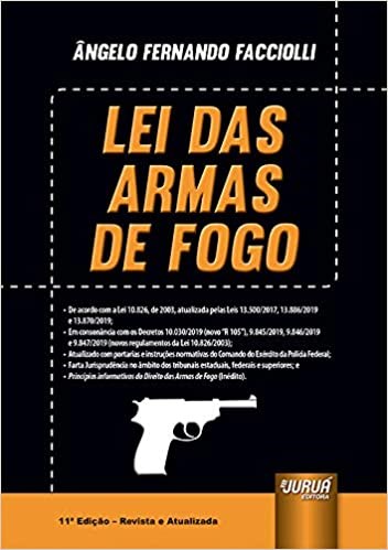 Livro Lei das Armas de Fogo - Facciolli - Juruá