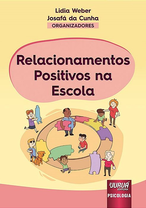 Livro Relacionamentos Positivos na Escola - Cunha - Juruá