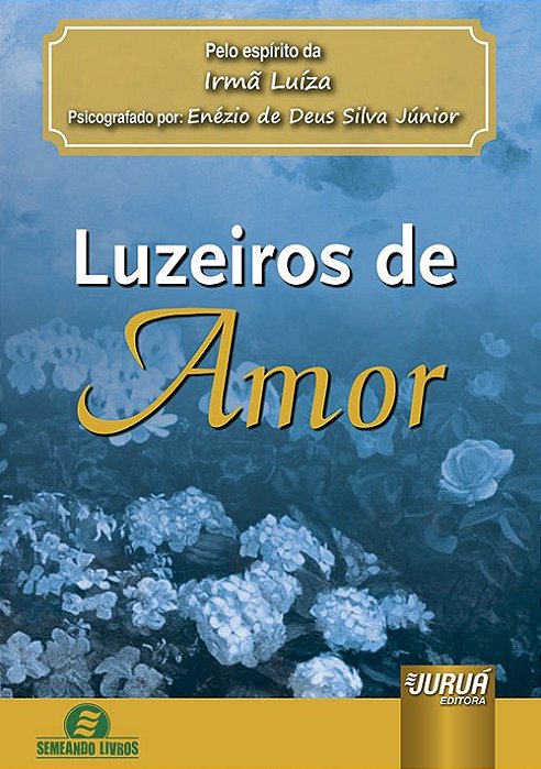 Livro Luzeiros de Amor - Júnior - Juruá