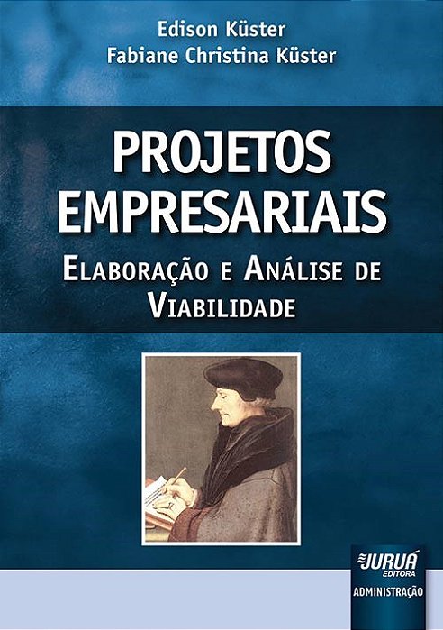 Livro Projetos Empresariais - Küster - Juruá