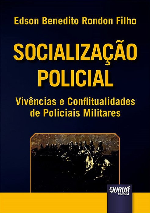 Livro Socialização Policial - Filho - Juruá
