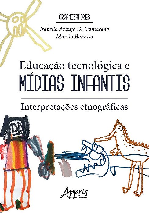 Livro Educação Tecnológica e Mídias Infantis - Bonesso - Appris