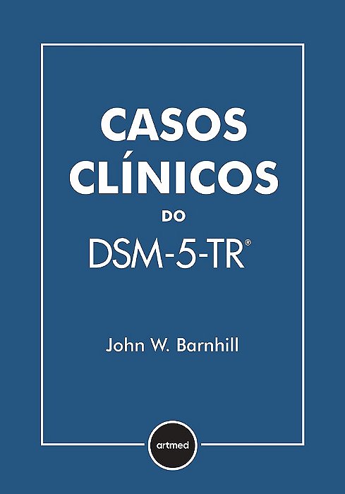 Livro Casos Clínicos do DSM-5 TR