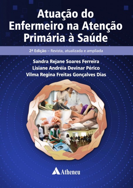 Livro Atuação do Enfermeiro na Atenção Primária à Saúde - Ferreira - Atheneu