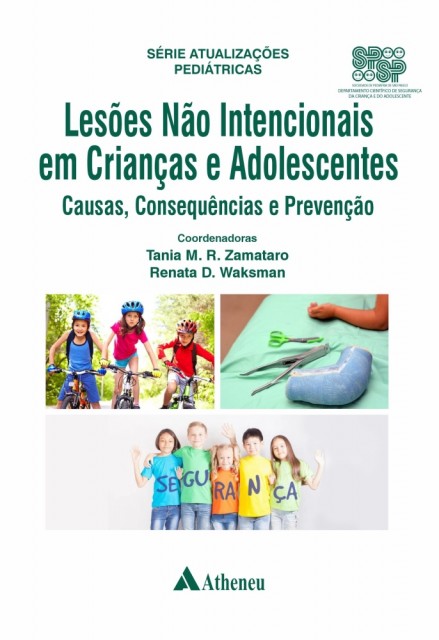 Livro Lesões Não Intecionais em Crianças e Adolescentes SPSP - Zamataro - Atheneu
