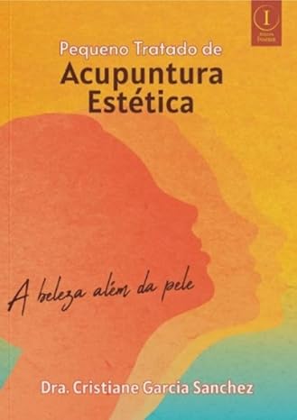 Livro Pequeno Tratado de Acupuntura Estética