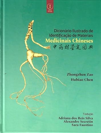 Livro Dicionário Ilustrado de Identificação de Materiais Medicinais Chineses
