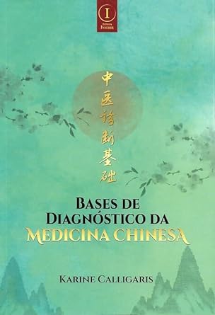 Livro Bases de Diagnóstico da Medicina Chinesa