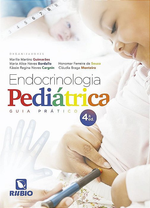 Livro Endocrinologia Pediátrica: Guia Prático  Guimarães