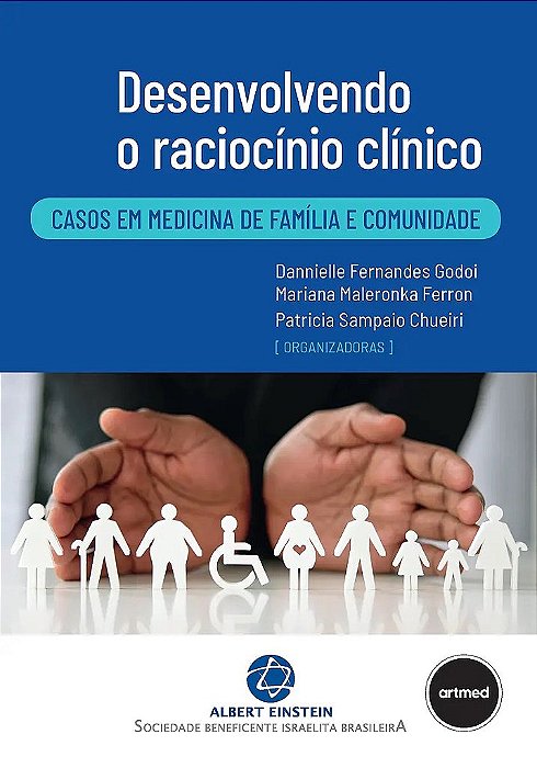 Livro Desenvolvendo o Raciocínio Clínico: Casos em Medicina de Família