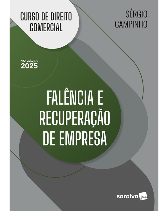 Livro Curso de Direito Comercial Falência e Recuperação de Empresa Campinho