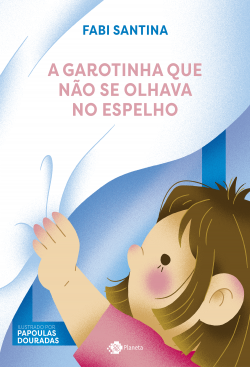 Livro A garotinha que não se olhava no espelho