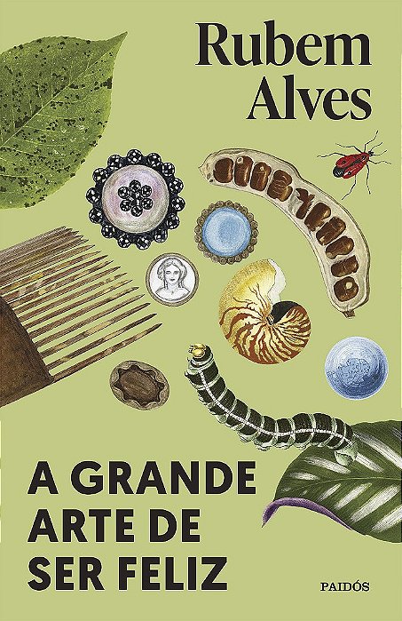 Livro A grande arte de ser feliz Alves